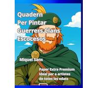 Quadern per Pintar Guerrers Clans Escocesos
