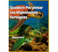 Quadern per pintar. Les majestuoses Tortugues