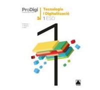 Quadern ProDigi. Tecnologia i Digitalització 1 ESO