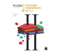 Quadern ProDigi. Tecnologia i digitalització II ESO (Catalunya)