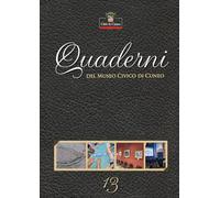 Quaderni del Museo Civico di Cuneo (Vol. 13) (Il porto)