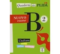 Quaderni del plida B2: Quaderni del PLIDA Nuovo esame B2 - libro + mp3 online (SIN COLECCION)