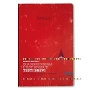 Quaderni di regia e testi riveduti. Testi brevi (Le teorie)