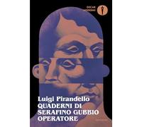 Quaderni di Serafino Gubbio operatore (Oscar moderni)