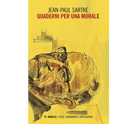 Quaderni per una morale (Etica. Fondamenti e applicazioni)