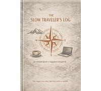 Quaderno a Quadretti per Nomadi Digitali: Travel Journal, Daily Planner e Task Manager per Viaggiatori in Movimento