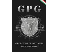 Quaderno a Righi tascabile per Guardia Particolare Giurata, operatori di Pattuglia 13 x 20 cm: Taccuino professionale per operatori di sicurezza, GPG, ... per prendere appunti durante il servizio