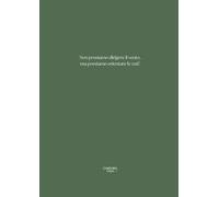 Quaderno A4 a righe "Non possiamo dirigere il vento, ma possiamo orientare le vele": 104 pagine senza margine | scuola e lavoro | Verde Intenso Opaco frase motivazionale