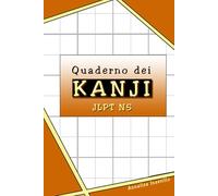 Quaderno dei KANJI - JLPT N5 (seconda edizione)