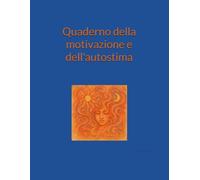 Quaderno della motivazione e dell'autostima