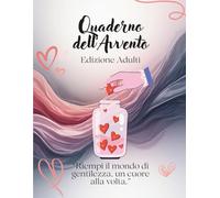 Quaderno dell'Avvento: “Riempi il mondo di gentilezza, un cuore alla volta.” - edizione adulti