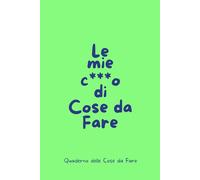 Quaderno delle cose da fare | Planner con frasi divertenti | Promemoria ironico, Produttività, Ricordare le cose da fare |Non dimenticare appunti idee ... Sarcastica (Le mie c***o di cose da fare)