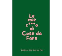 Quaderno delle cose da fare | Planner con frasi divertenti | Promemoria ironico, Produttività, Ricordare le cose da fare |Non dimenticare appunti idee ... Sarcastica (Le mie c***o di cose da fare)