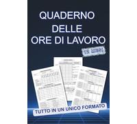 Quaderno delle Ore di Lavoro - Registro Annuale per Turnisti: Planner professionale per la gestione di turni, permessi, ferie, festività, malattie e ... rendiconto mensile e annuale. 12 mesi.