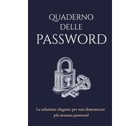 Quaderno delle Password: Agenda Alfabetica per Adulti - Diario Password Utile e Idea Regalo per Smemorati
