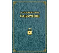 Quaderno delle password: Agenda per conservare e organizzare codici. Password book tascabile in italiano. Idea regalo originale e utile per festa del ... quaderno per conservare le tue password