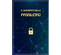 Quaderno delle password: Agenda per conservare e organizzare codici. Password book tascabile in italiano. Idea regalo originale e utile: Il miglior ... le tue password: Ottima idea regalo