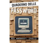 Quaderno delle password: Per smemorati Cronici