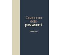 Quaderno delle password tascabile: Agenda per conservare e organizzare codici | Diario con Elenco Alfabetico per Non Dimenticare e Organizzare al Meglio Le Tue Password | 106 pagine | Formato A5