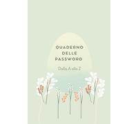 Quaderno delle password tascabile: Agenda per conservare e organizzare codici | Diario con Elenco Alfabetico per Non Dimenticare e Organizzare al Meglio Le Tue Password | 106 pagine | Formato A5