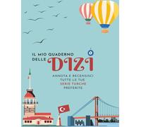 QUADERNO DELLE SERIE TV TURCHE, DIZI, TRACKER, JOURNAL, DIARIO, AGENDA RECENSIONI: (FORMATO A4) PER GLI APPASSIONATI DELLE SERIE TURCHE