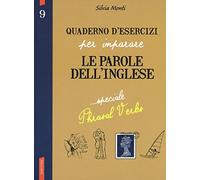 Quaderno d'esercizi per imparare le parole dell'inglese (Vol. 9)