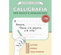 Quaderno di Esercizi Calligrafia per Adulti e Adolescenti: Migliora la tua calligrafia in stampatello con lettere, parole e frasi | Quaderno di scrittura a mano per adulti
