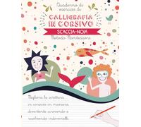 Quaderno di esercizi di calligrafia in corsivo scaccia-noia: Migliora la scrittura in corsivo in maniera divertente scrivendo e risolvendo ... per scuola primaria | Metodo Montessori.
