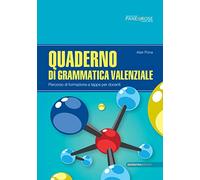 Quaderno di grammatica valenziale. Percorsi di formazione a tappe per docenti