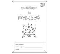 Quaderno di Italiano a Righe per Bambini: Quaderno Didattico di Italiano per Asilo ed Elementari | Righe per Scrittura | Copertina da Colorare | Tante Pagine