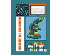 Quaderno di Laboratorio Lab Girl - PRO Series | Neural Imaging: A4 - 155 pagine numerate. Diario strutturato per esperimenti scientifici con indice, ... esperimento e template piastre multiwell