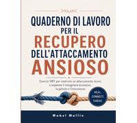 QUADERNO DI LAVORO PER IL RECUPERO DELL'ATTACCAMENTO ANSIOSO