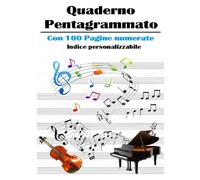 Quaderno di musica Pentagrammato: Indice personalizzabile per organizzare le composizioni.100 pagine e 10 pentagrammi a pagina. Spartito musicale ... musicali - Idea Regalo per bambini e adulti