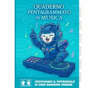 Quaderno di Musica per Bambini tipo A4: 6 Pentagrammi Grandi a Pagina,100+ Pagine • Scuola Materna e Primaria • Righe Larghe, Facile da Usare: ... asilo/materna e primaria, esercizi semplici