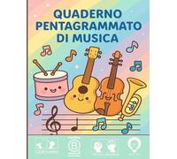 Quaderno di Musica per Bambini tipo A4: 6 Pentagrammi Grandi a Pagina,100+ Pagine • Scuola Materna e Primaria • Righe Larghe, Facile da Usare: ... ICE® - Infinite Child Evolution)