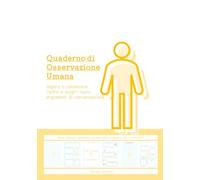 Quaderno di Osservazione Umana - Impara a conoscere l’altro e scopri nuovi argomenti di conversazione