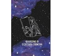Quaderno di Scrittura Creativa: Tecniche e Esercizi per iniziare a scrivere | Quaderno di scrittura | Workbook per Scrittori