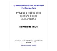 Quaderno di Scrittura dei Numeri: Pratica guidata · Numeri da 1 a 25
