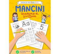 Quaderno di scrittura per Mancini - Esercizi per bambini: per esercitarsi e migliorare la calligrafia in stampatello | per la mano sinistra | Impara a scrivere lettere e numeri