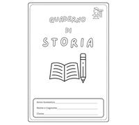 Quaderno di Storia: Quaderno a righe per scrivere storie - Copertina da colorare Ideale per scuola primaria