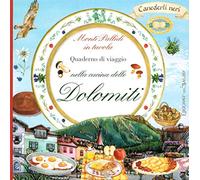 Quaderno di viaggio nella cucina delle Dolomiti