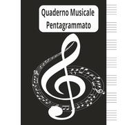 Quaderno Musicale Pentagrammato: “100 Pagine, 7 Pentagrammi per Pagina, “Ideale per Scrivere, Comporre e Prendere Appunti Musicali”| 8.5x11inches