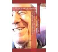 Quaderno n. 2 Il piccoletto - La storia di Gabriele Ansaldi: Quaderni di Narnia