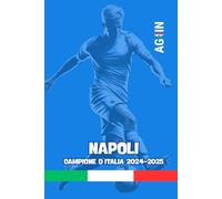 Quaderno Napoli - Campione di Italia 2024/2025: Taccuino a righe dedicato ai tifosi di calcio del Napoli per le celebrare il quarto scudetto I 100 pagine I Formato A4