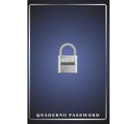 Quaderno password: Ordine e Sicurezza Sempre con Te! Organizza Alfabeticamente le Tue Password e Scopri il Bonus Esclusivo per Crearle Sicure. Perfetto per Anziani, Parenti e Amici Smemorati.