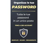 Quaderno Password - Organizer Tascabile Alfabetico fino a 250 Account: Rubrica per Siti, Email e Login - Spazio Completo per Password, Codici di ... Sicurezza Account - Ideale per Casa e Lavoro