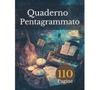 Quaderno Pentagrammato: 110 pagine per studenti e compositori, perfetto per lezioni di musica in formato A4