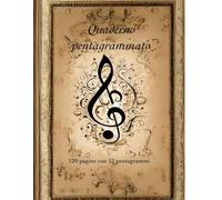 Quaderno pentagrammato: 120 pagine con 12 pentagrammi