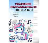 Quaderno pentagrammato A4 per bambine, righe larghe, unicorni: quaderno di musica formato grande con oltre 100 pagine numerate, 6 pentagrammi per ... copertina con frase motivazionale.