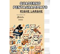 Quaderno pentagrammato A4 per bambini, righe larghe, gatti: quaderno di musica formato grande con oltre 100 pagine numerate, 6 pentagrammi per pagina, ... copertina con frase motivazionale.